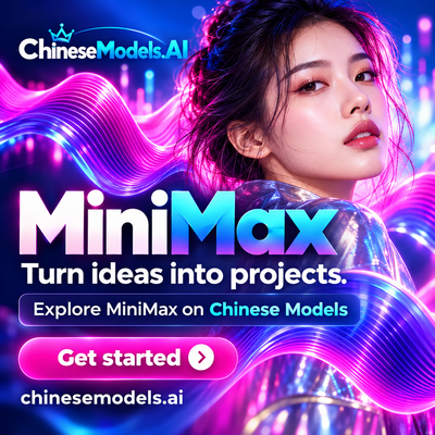 MiniMax: Turn ideas into projects — Chinese Models