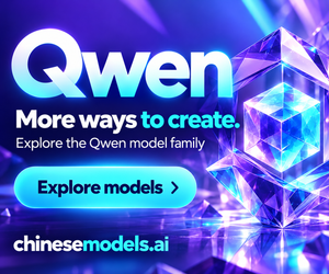 Qwen: More ways to create — Chinese Models